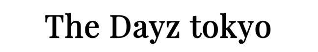 the-dayz-tokyo